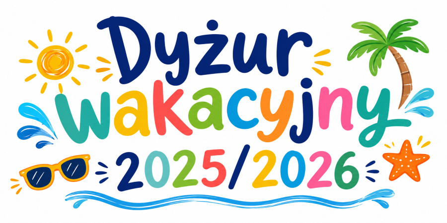 Kolorowa grafika z napisem „Dyżur wakacyjny 20252026”, ozdobiona słońcem, palmą, okularami przeciwsłonecznymi, falami wody i rozgwiazdą.