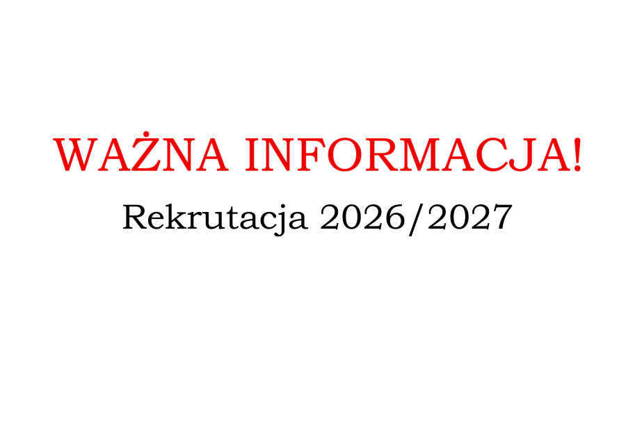 biała plansza z napisem ważna informacja - rekrutacja 2026 2027